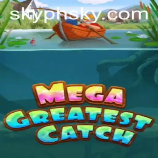 MegaGreatestCatch: Unveiling a New Era in Gaming with Phsky